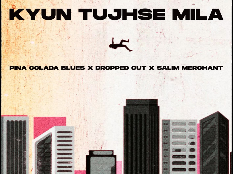 Kyun Tujhse Mila (Single)