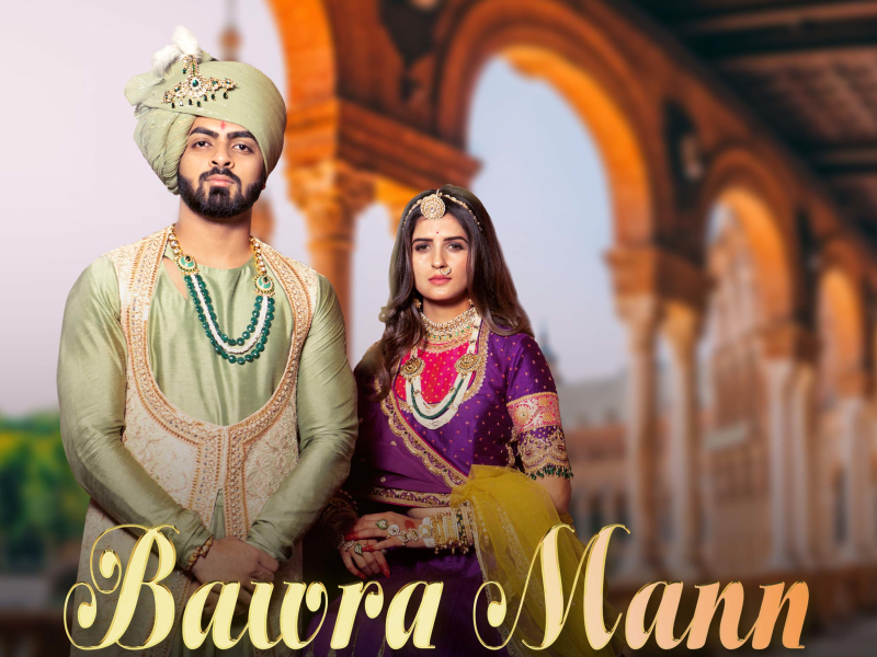 Bawra Mann (Single)
