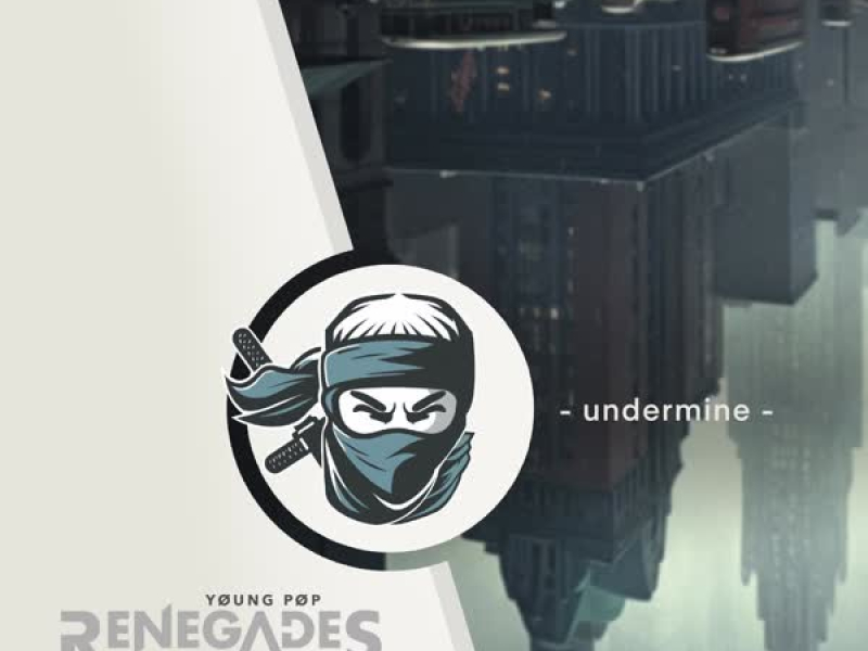 undermine (from Young Pop Renegades, Vol. 2) (Single)