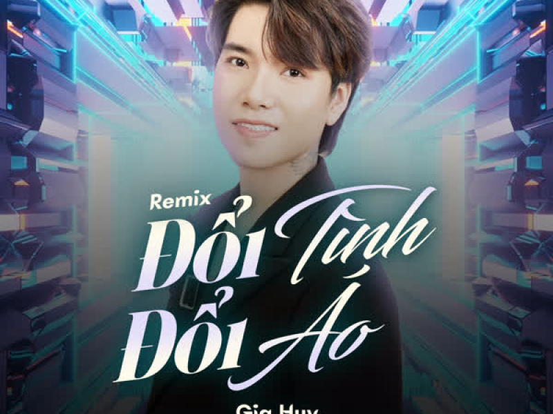Đổi Tình Đổi Áo (Remix) (Single)