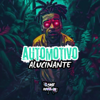 Automotivo Alucinante (Single)