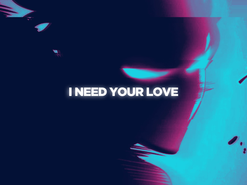 I Need Your Love (feat. Dayana) (Single)