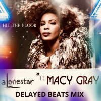 Hit The Floor (feat. Macy Gray & Jethro Sheeran) (Delayed Beats Remix) (Single)