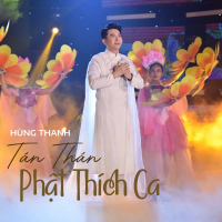Tán Thán Phật Thích Ca (Single)