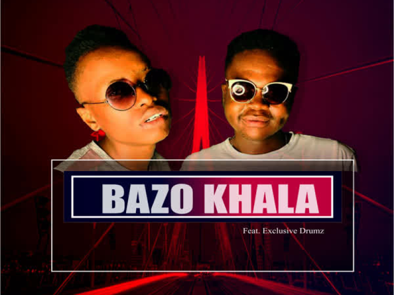 Bazo Khala (Single)