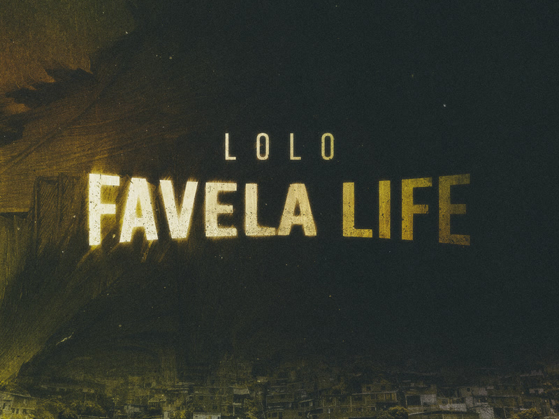 FAVELA LIFE (Single)