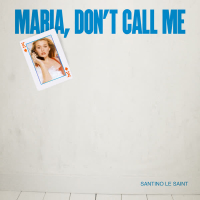 Maria Don't Call Me (Single)