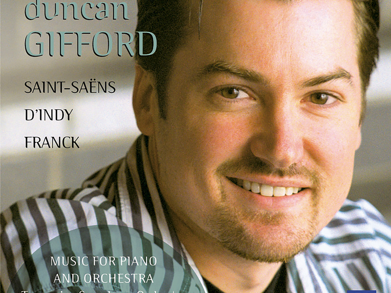 Saint-Saëns, D’Indy, Franck: Music For Piano And Orchestra