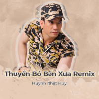 Thuyền Bỏ Bến Xưa (Remix) (Single)
