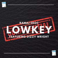 LOWKEY (feat. Dizzy Wright) (Single)