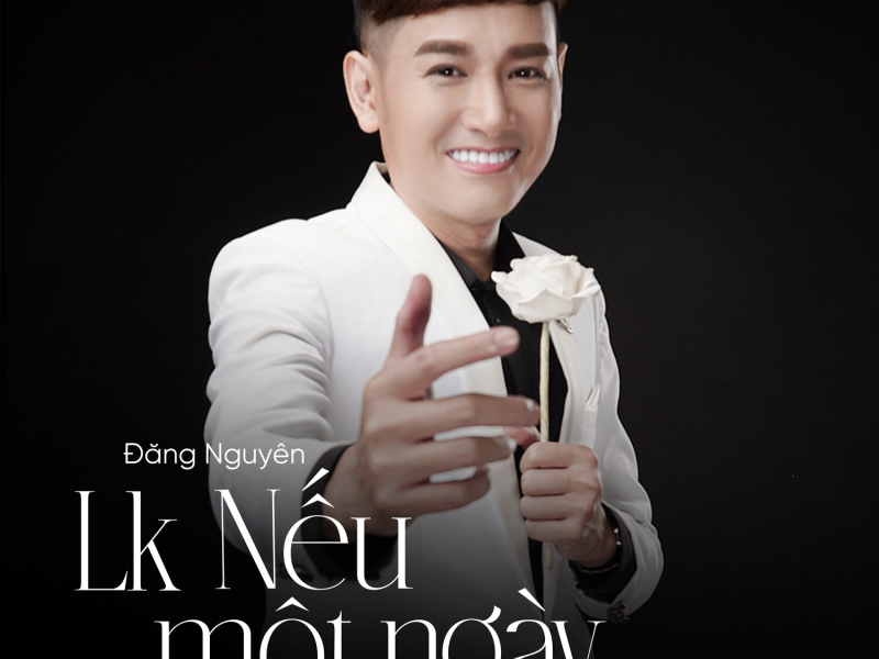 LK Nếu Một/ Ngày (Single)