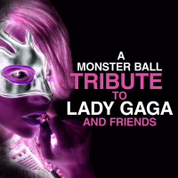 A Monster Ball Tribute to Lady Gaga and Friends