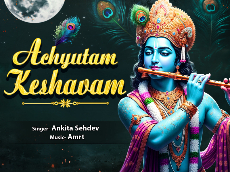Achyutam Keshavam (Single)