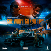 She Won't Go For That (feat. MMG Whole Slab) (Single)