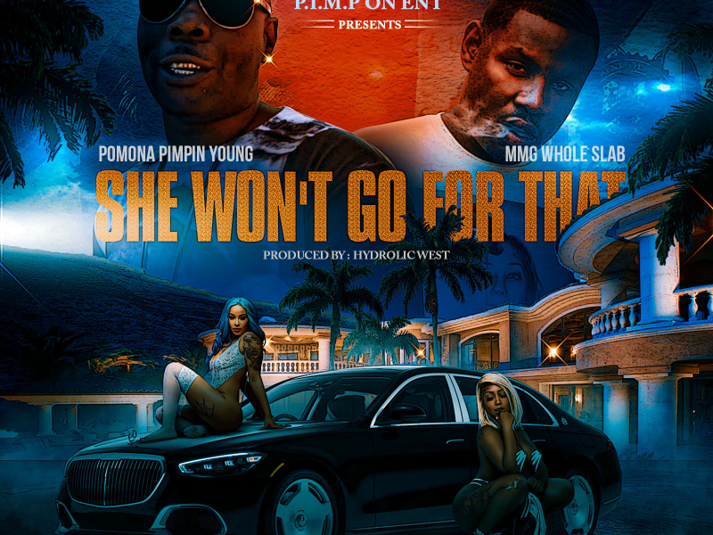 She Won't Go For That (feat. MMG Whole Slab) (Single)