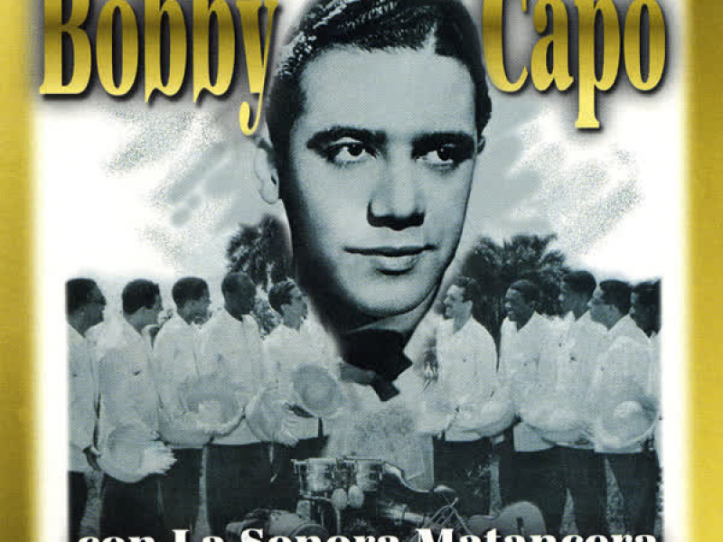 Bobby Capó Con La Sonora Matancera