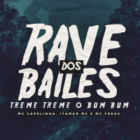 Rave Dos Bailes / Treme Treme o Bumbum (Single)