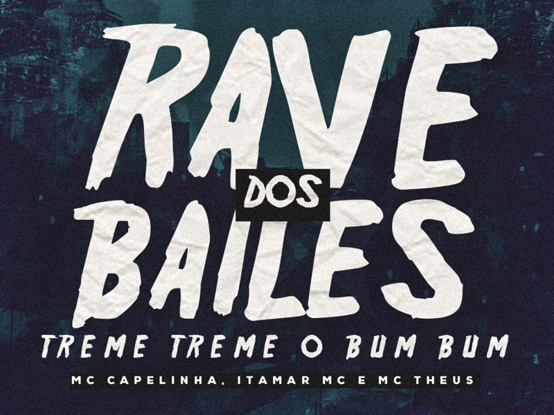 Rave Dos Bailes / Treme Treme o Bumbum (Single)