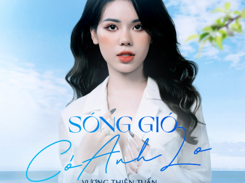 Sóng Gió Có Anh Lo (Single)
