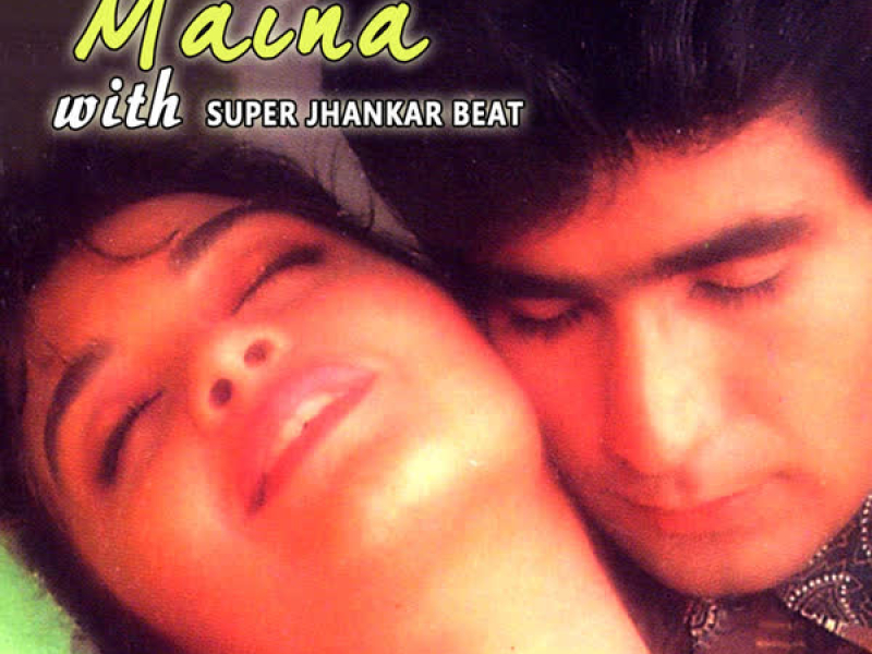 Maina: With Super Jhankar Beat