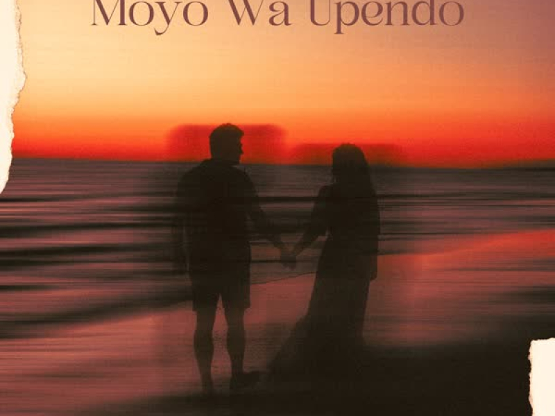 Moyo Wa Upendo (Single)