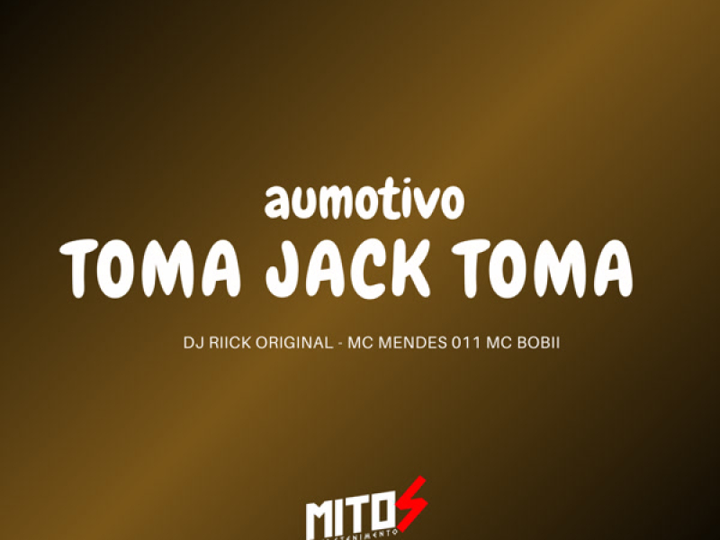automotivo Toma Jack Toma (Single)