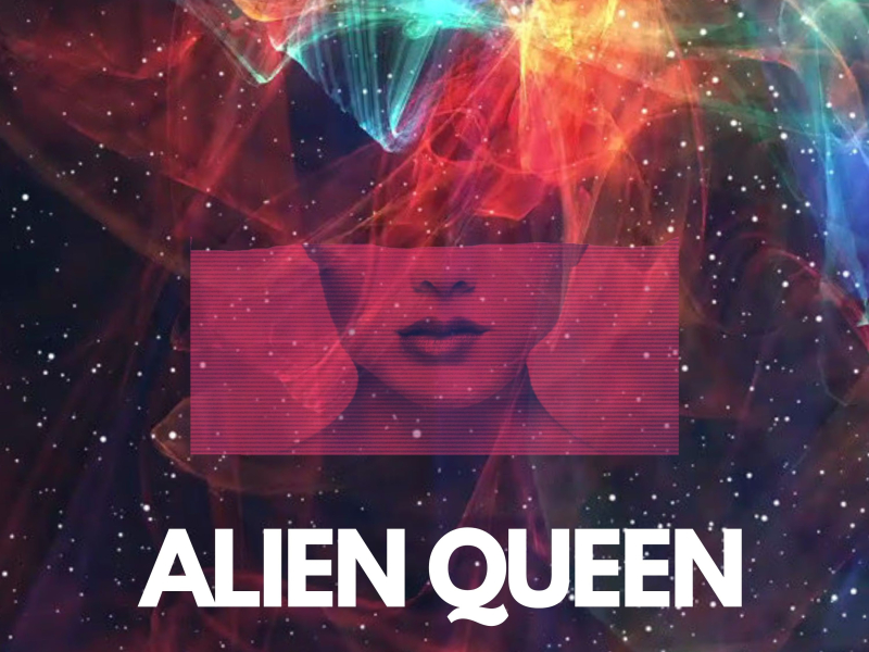 Alien Queen (Single)