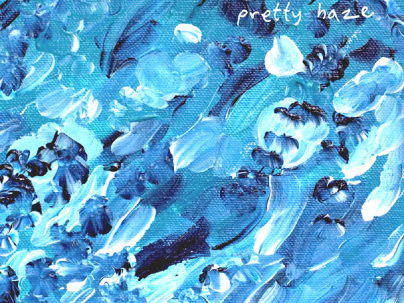 Pretty Haze (Single)