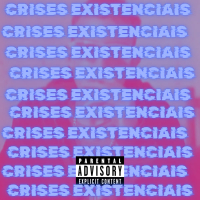 Crises Existenciais (Single)