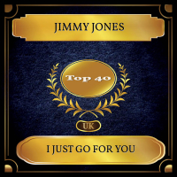 I Just Go For You (UK Chart Top 40 - No. 35) (Single)