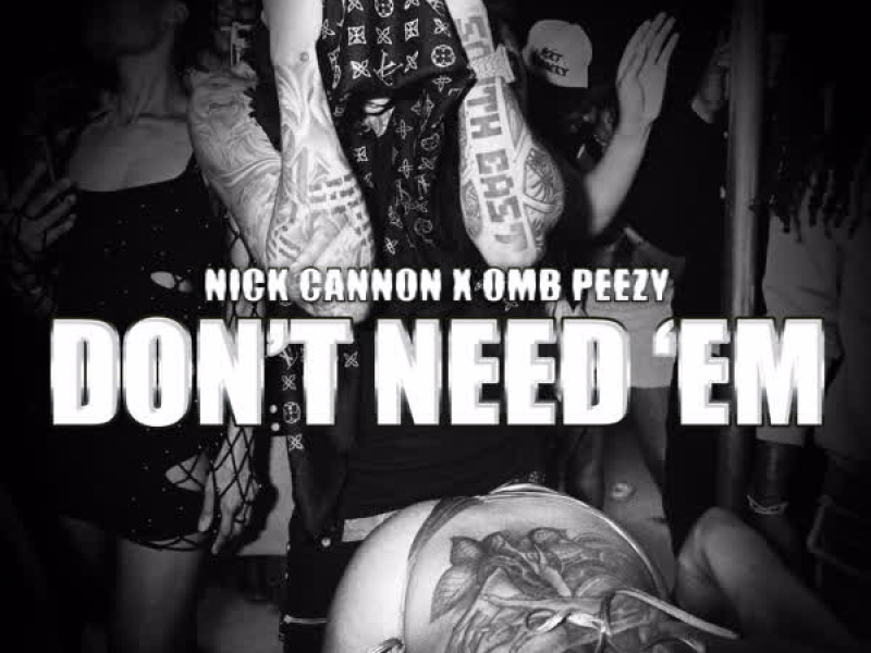 Don't Need 'Em (Single)