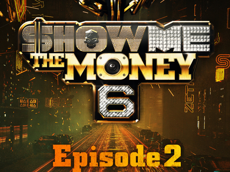 Show Me the Money 6 Episode 2 (EP)