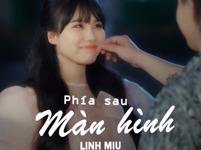 Phía Sau Màn Hình (Single)