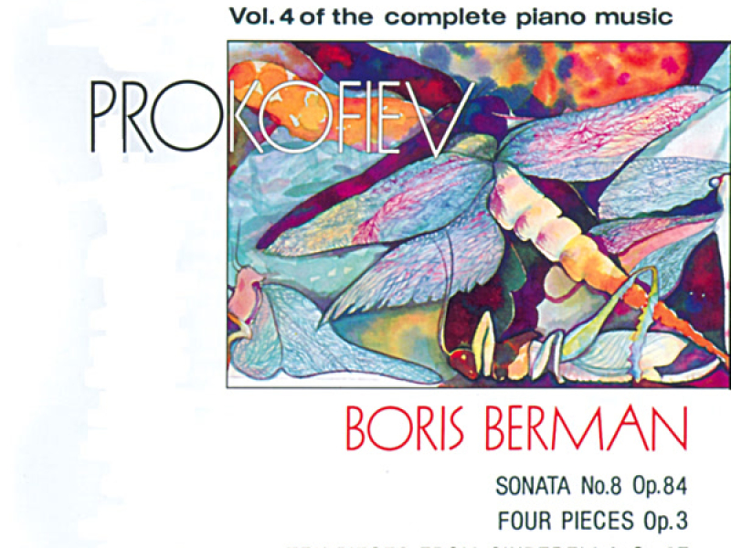 Prokofiev: Sonata No. 8, Four Pieces & Ten Pieces from Cinderella