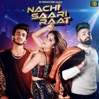 Nachi Saari Raat (Single)