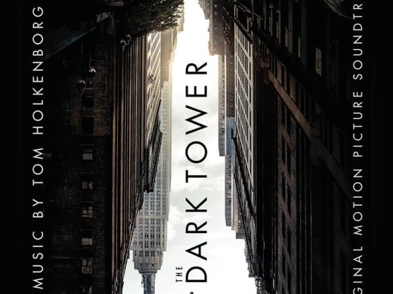 The Dark Tower (Original Motion Picture Soundtrack)