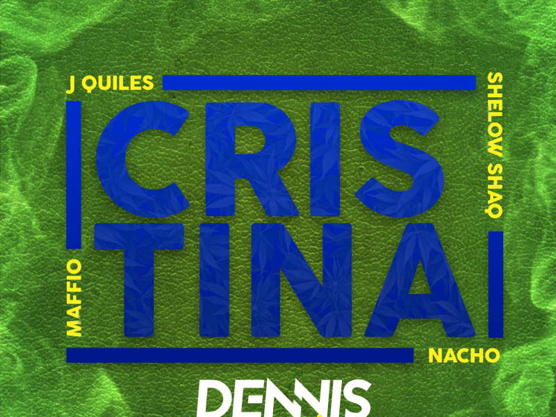 Cristina (DENNIS Remix) (Single)