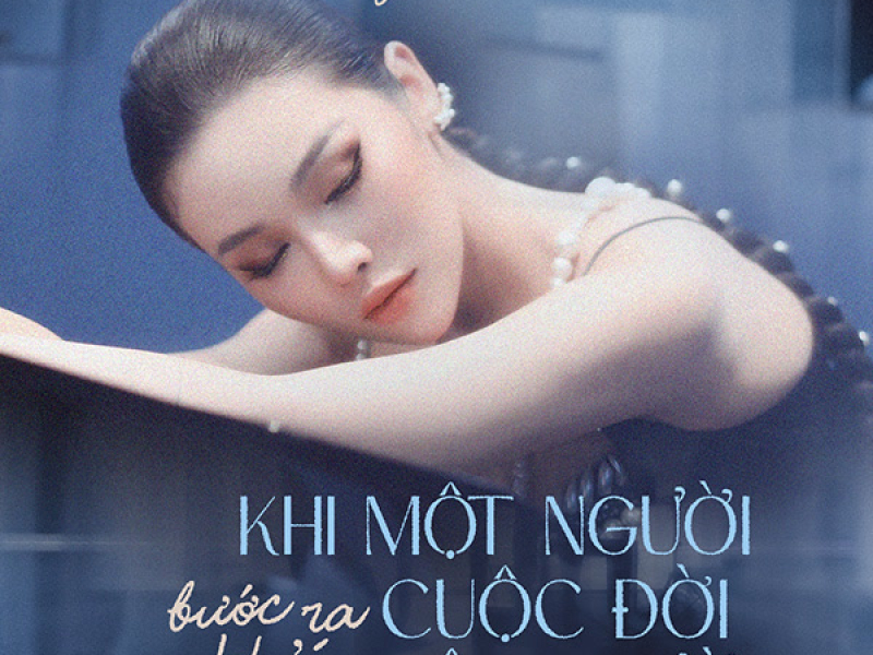 Khi Một Người Bước Ra Khỏi Cuộc Đời Một Người (Single)