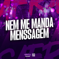 NEM ME MANDA MENSSAGEM (Single)