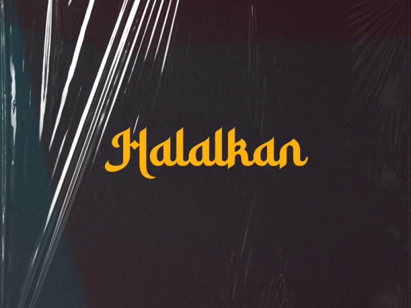 HALALKAN (Single)