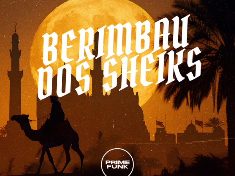 BERIMBAU DOS SHEIKS (Single)
