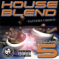 House Blend Vol. 5 (Continuous DJ Mix By DJ Rip & DJ Work!) (Single)