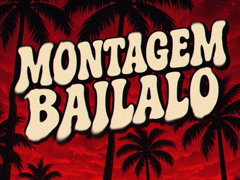 MONTAGEM BAILALO (Single)