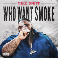 Who Want Smoke (Single)