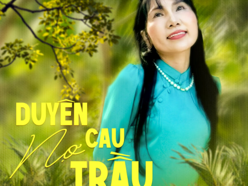 Duyên Nợ Cau Trầu (Single)