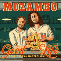 Good Life (Mozambo Club Mix) (Single)