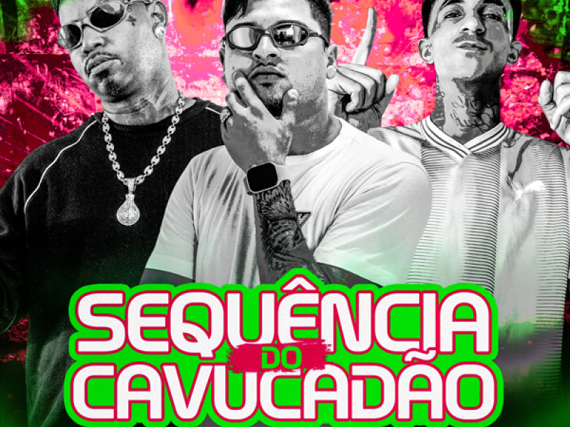 SEQUÊNCIA DO CAVUCADÃO (Single)