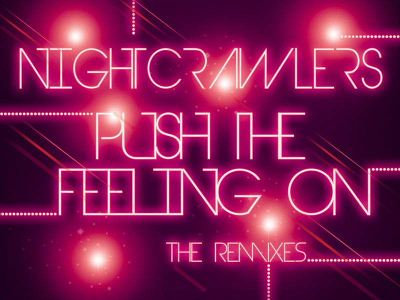 Push the Feeling On (The Remixes)