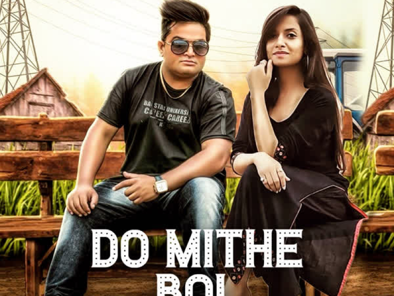 Do Mithe Bol (Single)