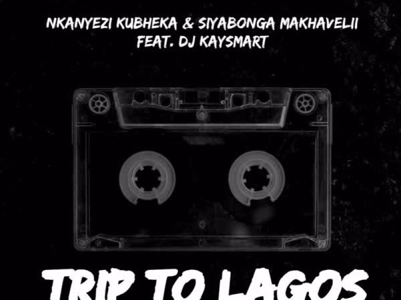 Trip To Lagos (Single)
